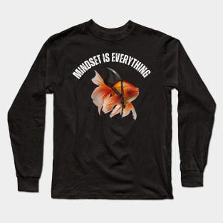 Mindset Motivational quote Cute Goldfish Shark Long Sleeve T-Shirt